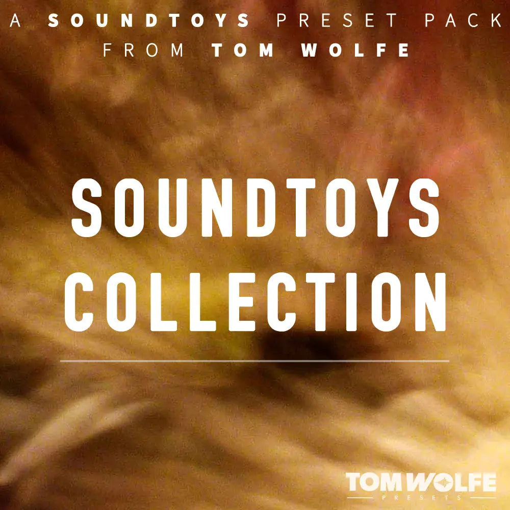 Tom Wolfe Soundtoys Collection (Digital Download) Tom Wolfe