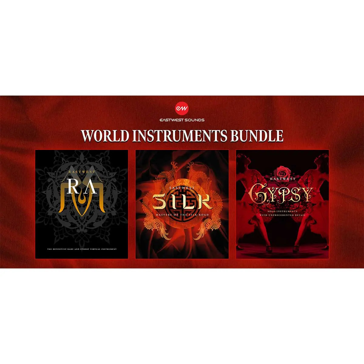EastWest World Instrument product bundle consisting of Gypsy, RA and Silk (Digital Download) EastWest